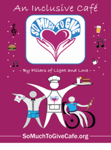 So Much to Give Inclusive Cafe Logo